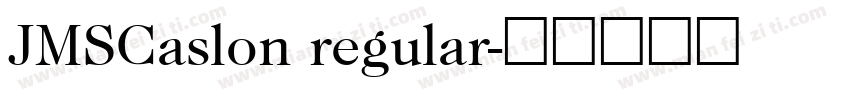 JMSCaslon regular字体转换